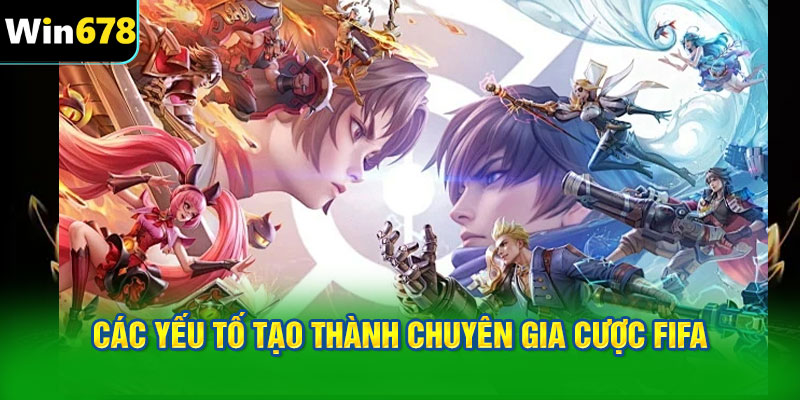 Các yếu tố tạo thành chuyên gia cược FIFA