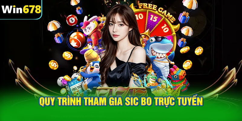 Quy trình tham gia Sic Bo trực tuyến